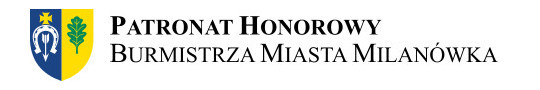 Oznaczenie Patronatu Honorowego Burmistrza Miasta Milanówka