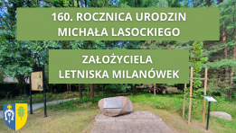 160. rocznica urodzin Michała Lasockiego – założyciela Letniska Milanówek - grafika