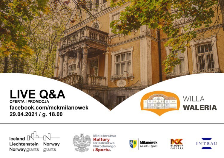 Live Q&A: „Rewitalizacja willi Waleria w Milanówku - stworzenie interdyscyplinarnego miejsca edukacji kulturalnej”.  - plakat