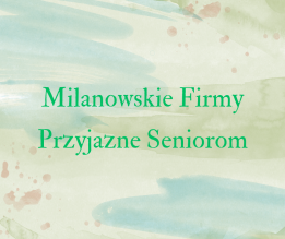 Milanowskie Firmy Przyjazne Seniorom - grafika